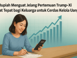 Rupiah Menguat Jelang Pertemuan Trump-Xi, Saat Tepat bagi Keluarga untuk Cerdas Kelola Uang