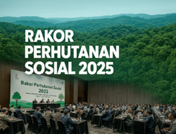 Rakor Perhutanan Sosial 2025 di Makassar : Pemerintah Dorong Transformasi Hutan Rakyat untuk Kesejahteraan Ekonomi
